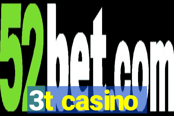 3t casino